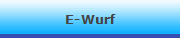 E-Wurf